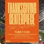 Fall Craft Series: Thanksgiving Centerpiece Class