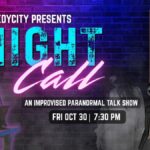 Night Call: An Improvised Paranormal Talk Show